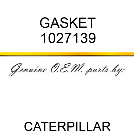 GASKET 1027139