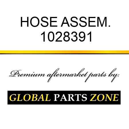 HOSE ASSEM. 1028391