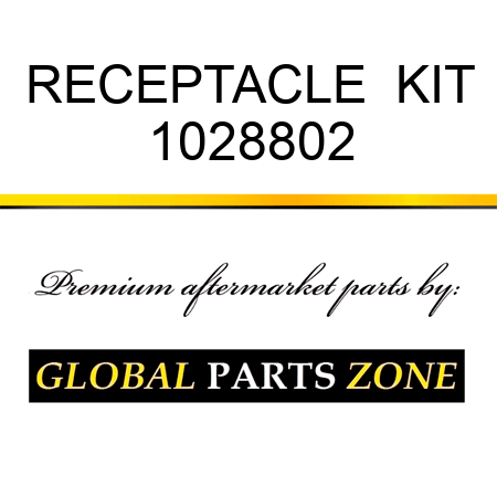 RECEPTACLE  KIT 1028802