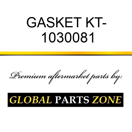 GASKET KT- 1030081