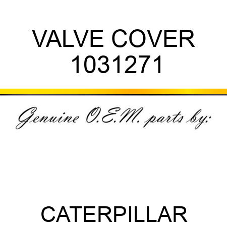 VALVE COVER 1031271