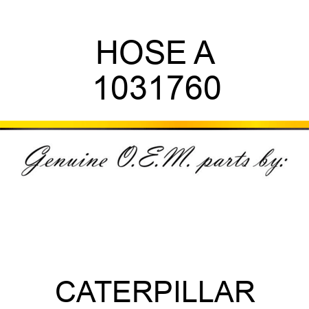 HOSE A 1031760