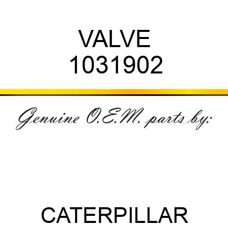 VALVE 1031902