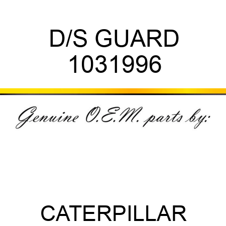 D/S GUARD 1031996