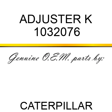 ADJUSTER K 1032076
