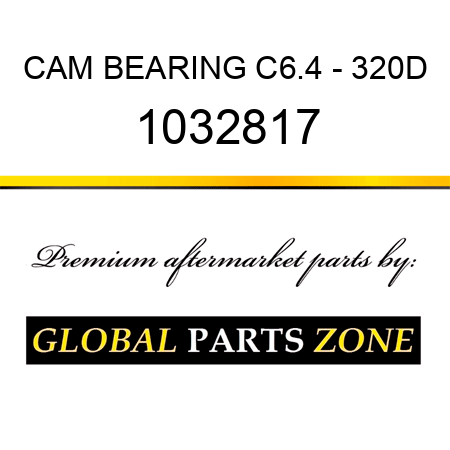 CAM BEARING C6.4 - 320D 1032817