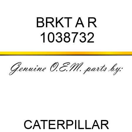 BRKT A R 1038732