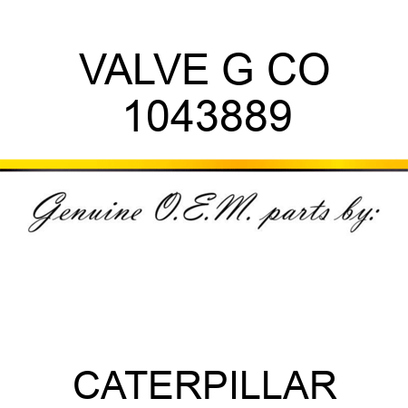 VALVE G CO 1043889