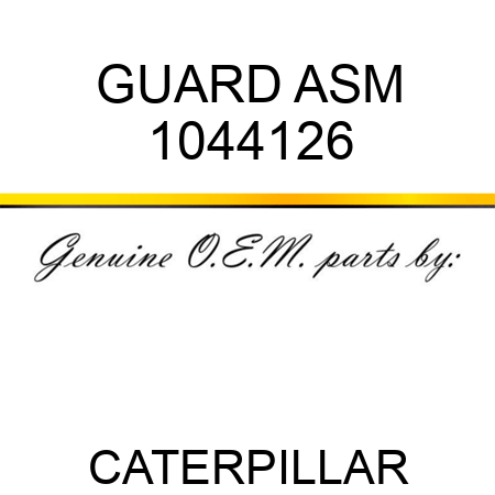 GUARD ASM 1044126