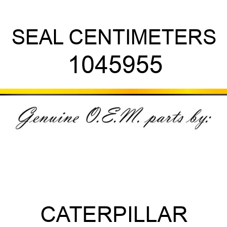 SEAL CENTIMETERS 1045955