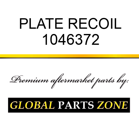 PLATE, RECOIL 1046372