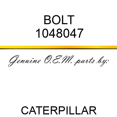 BOLT 1048047