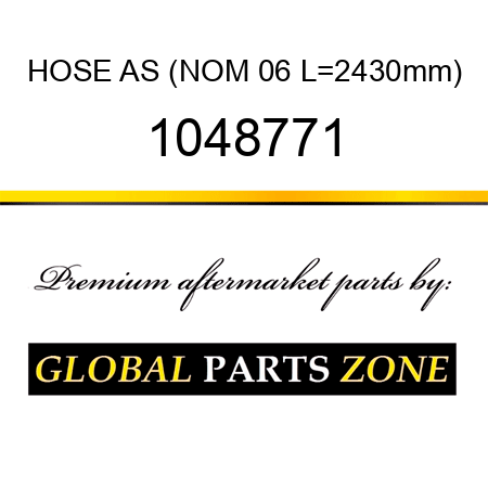 HOSE AS (NOM 06, L=2430mm) 1048771