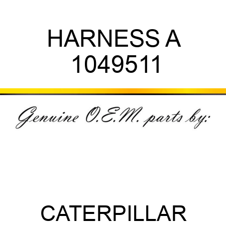 HARNESS A 1049511