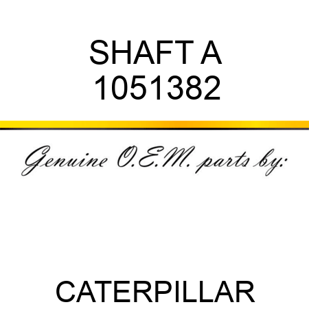 SHAFT A 1051382