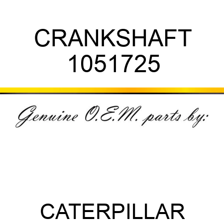 CRANKSHAFT 1051725