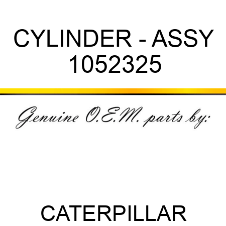 CYLINDER - ASSY 1052325