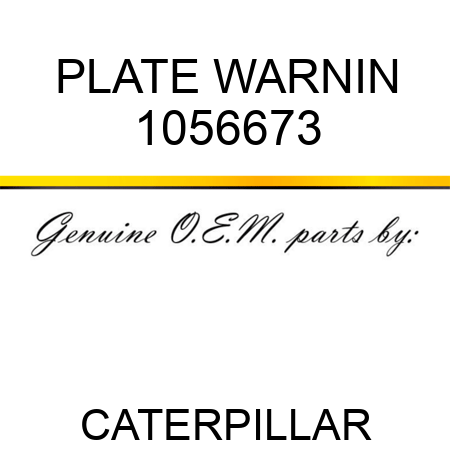 PLATE WARNIN 1056673