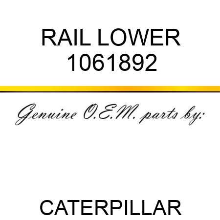 RAIL LOWER 1061892