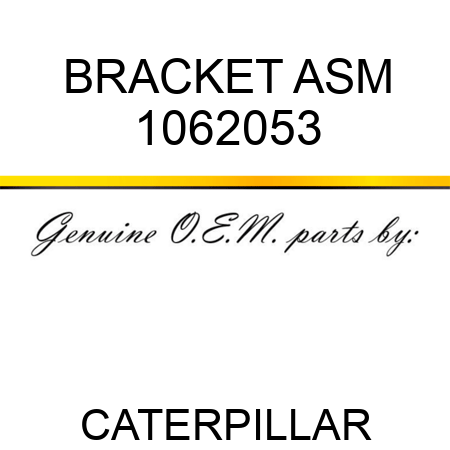 BRACKET ASM 1062053