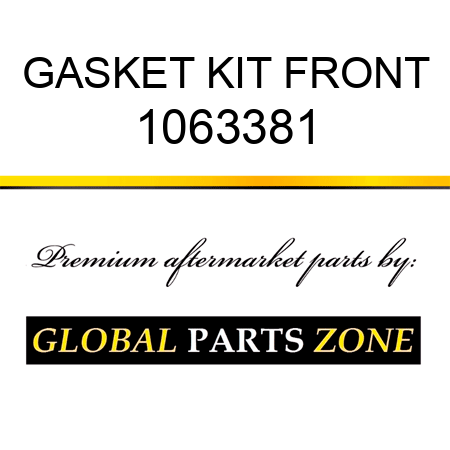 GASKET KIT FRONT 1063381