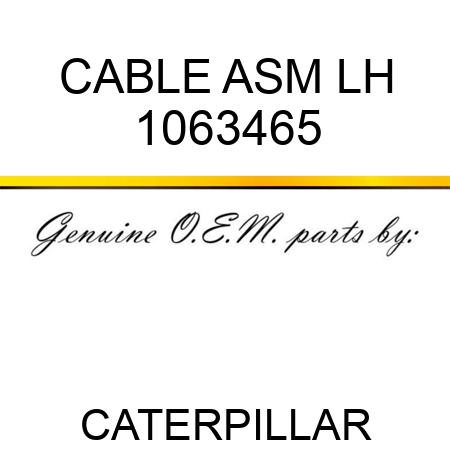CABLE ASM LH 1063465