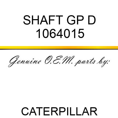 SHAFT GP D 1064015