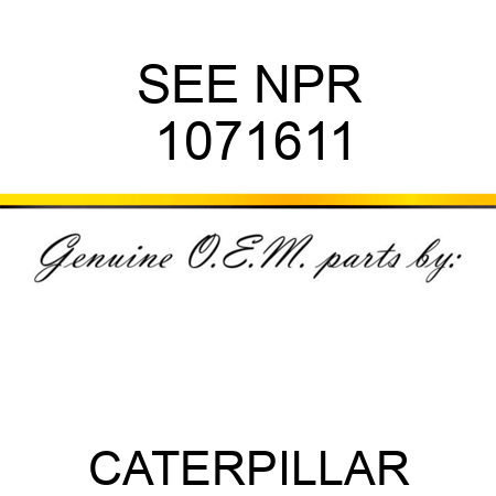 SEE NPR 1071611