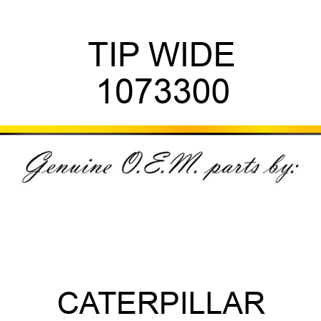 TIP WIDE 1073300