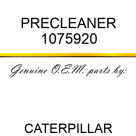 PRECLEANER 1075920