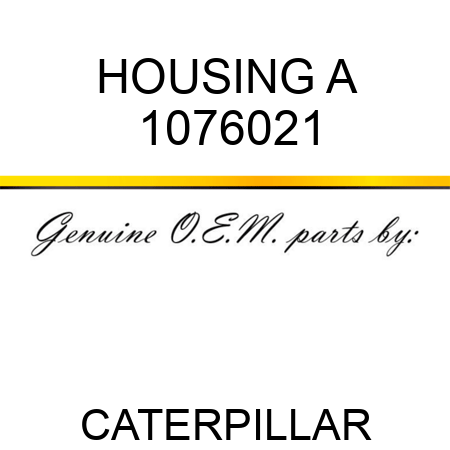 HOUSING A 1076021