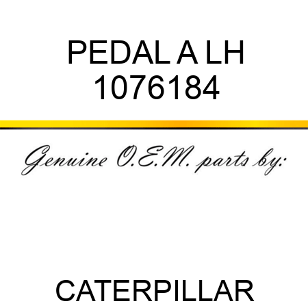 PEDAL A LH 1076184