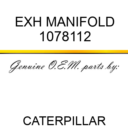 EXH MANIFOLD 1078112