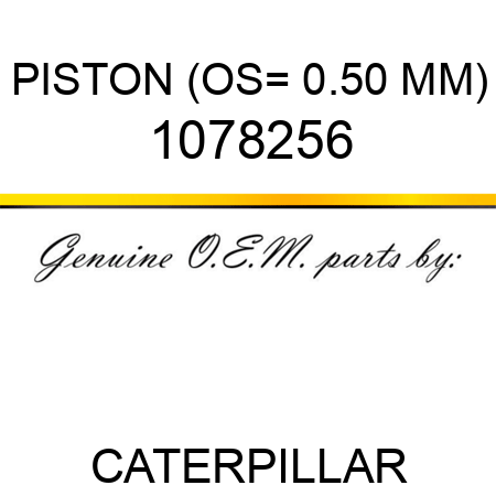PISTON (OS= 0.50 MM) 1078256