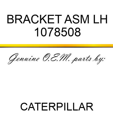 BRACKET ASM LH 1078508