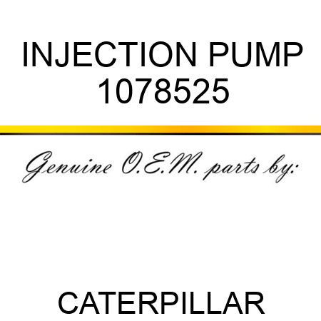 INJECTION PUMP 1078525