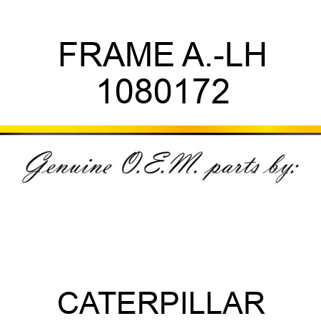 FRAME A.-LH 1080172