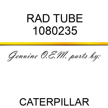 RAD TUBE 1080235