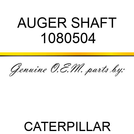 AUGER SHAFT 1080504