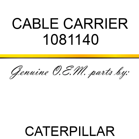 CABLE CARRIER 1081140