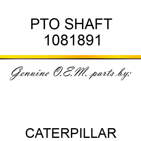 PTO SHAFT 1081891