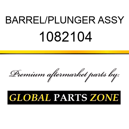 BARREL/PLUNGER ASSY 1082104
