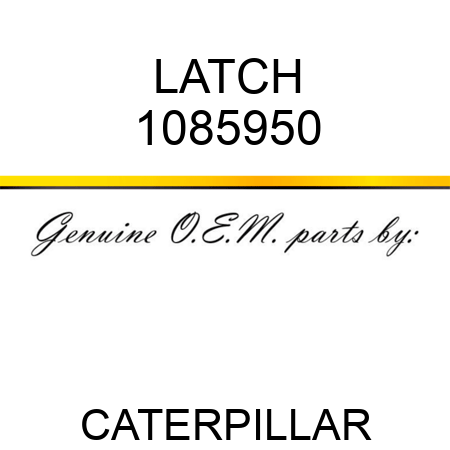LATCH 1085950