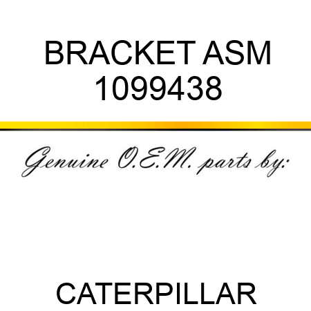 BRACKET ASM 1099438