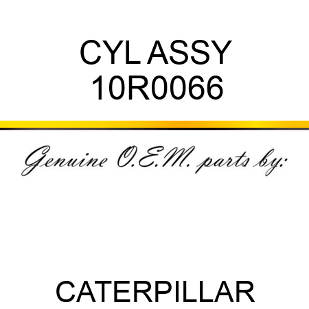 CYL ASSY 10R0066
