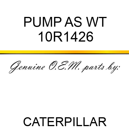 PUMP AS WT 10R1426