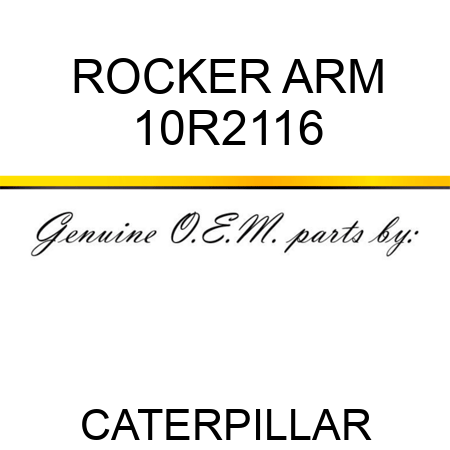 ROCKER ARM 10R2116