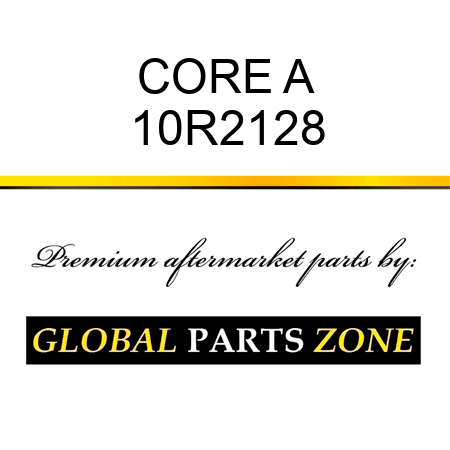 CORE A 10R2128
