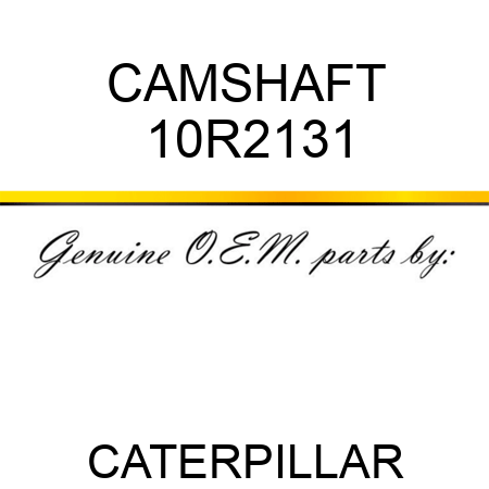 CAMSHAFT 10R2131
