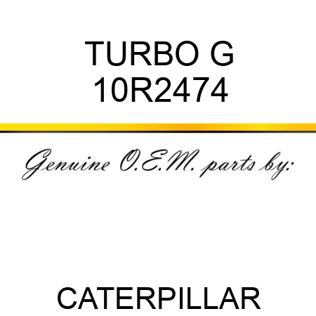 TURBO G 10R2474